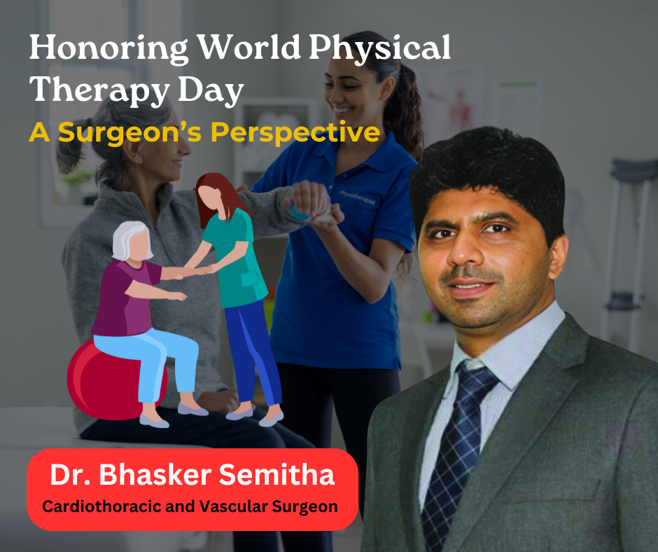 Cardio-vascular and thoracic surgeon Dr. Bhasker Semitha speaking with a patient alongside a physical therapist, highlighting the importance of rehabilitation on World Physical Therapy Day.